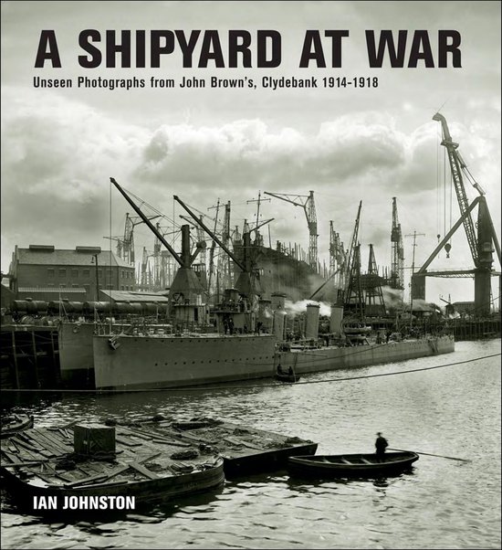 A Shipyard at War - cover