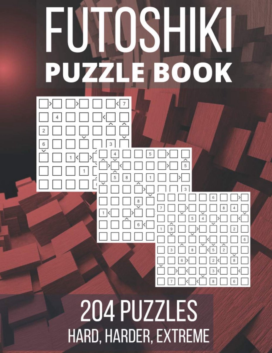 Futoshiki Puzzelboek 204 Uitdagende Puzzels Hard Extreme 7x7 8x8 9x9 Hutosiki Meer Minder Inequaliteit Logica Puzzels Antwoorden Wit Papier 108 Pagina's Matte Afwerking