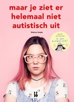 Omslag Maar je ziet er helemaal niet autistisch uit