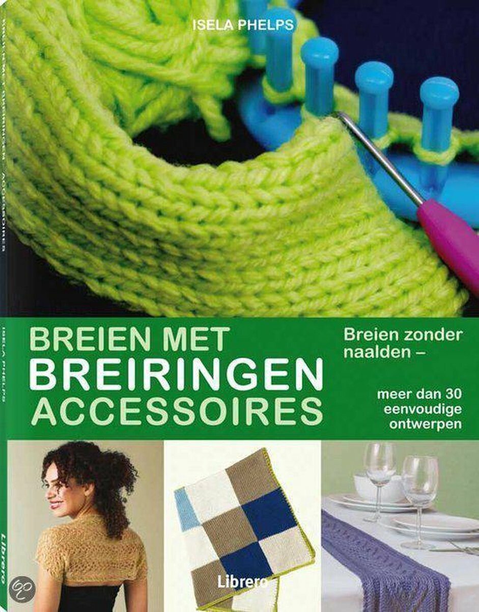 Breien met breiringen — accessoires, Isela Phelps | 9789089984432 | Boeken  | bol.com