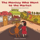 Marvin the Monkey Series 2 - The Monkey Who Went to the Market