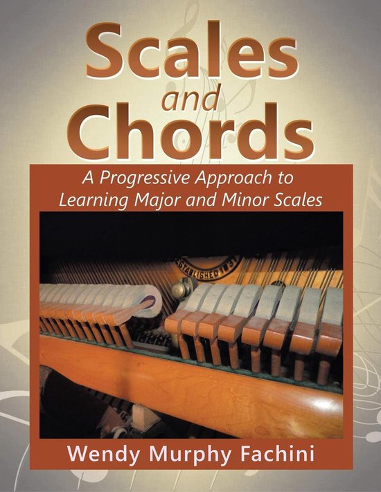 Scales and Chords (ebook), Wendy Murphy Fachini 9781958895924