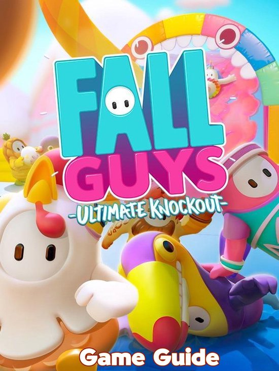 Fall Guys Guide & Walkthrough (ebook), Tonya G. Hallinan ...