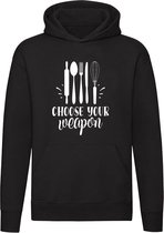 Choose your weapon Hoodie | kok | keuken | kok | chef | restaurant | horeca | Unisex | Trui | Sweater | Capuchon