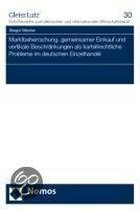 Marktbeherrschung, gemeinsamer Einkauf und vertikale Beschränkungen als kartellrechtliche Probleme im deutschen Einzelhandel