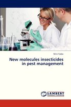 New Molecules Insecticides in Pest Management