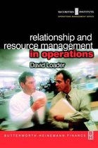 Relationship and Resource Management in Operations