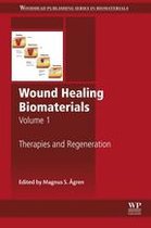 Woodhead Publishing Series in Biomaterials - Wound Healing Biomaterials - Volume 1