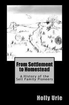 From Settlement to Homestead