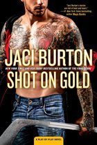 A Play-by-Play Novel 14 - Shot on Gold