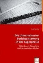 Die Unternehmensberichterstattung in der Tagespresse