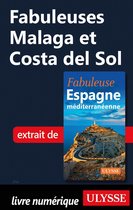 Fabuleux - Fabuleuses Malaga et Costa del Sol