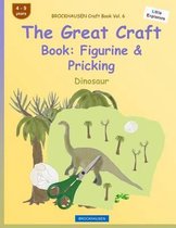 BROCKHAUSEN Craft Book Vol. 6 - The Great Craft Book: Figurine & Pricking