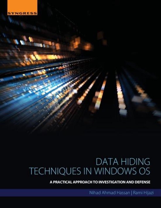 Data Hiding Techniques in Windows OS 9780128044490 Nihad Hassan