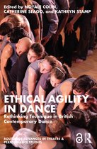 Routledge Advances in Theatre & Performance Studies- Ethical Agility in Dance