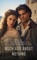 Shakespeare Stories - Much Ado About Nothing