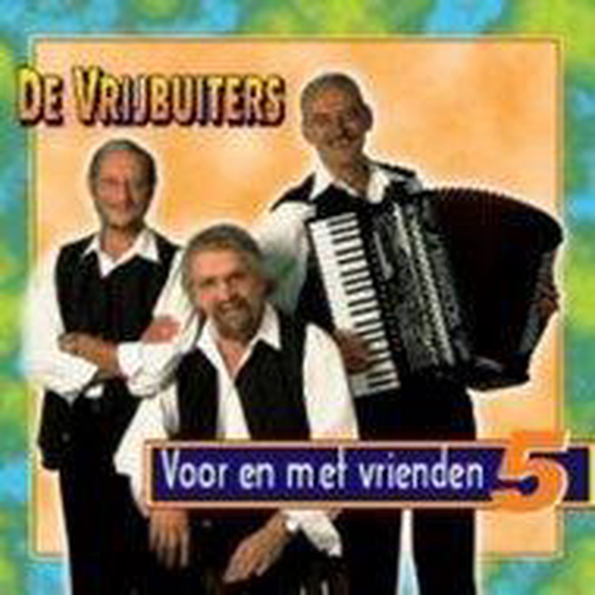 Voor en met vrienden 5 - de Vrijbuiters