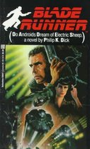 Blade Runner (Do Androids Dream of Electric Sheep?)