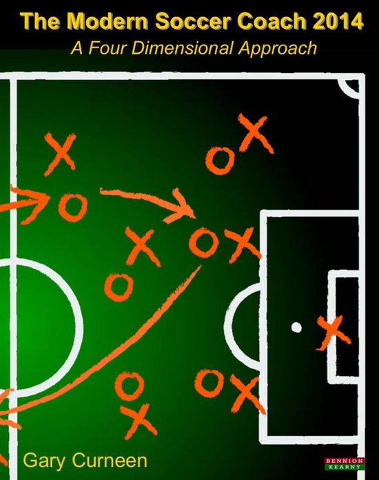 The Modern Soccer Coach 2014: A Four Dimensional Approach - cover