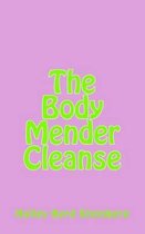 The Body Mender Cleanse