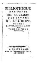 Bibliotheque raisonnee des ouvrages des savans de l'Europe