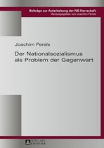 Beitraege zur Aufarbeitung der NS-Herrschaft 3 - Der Nationalsozialismus als Problem der Gegenwart