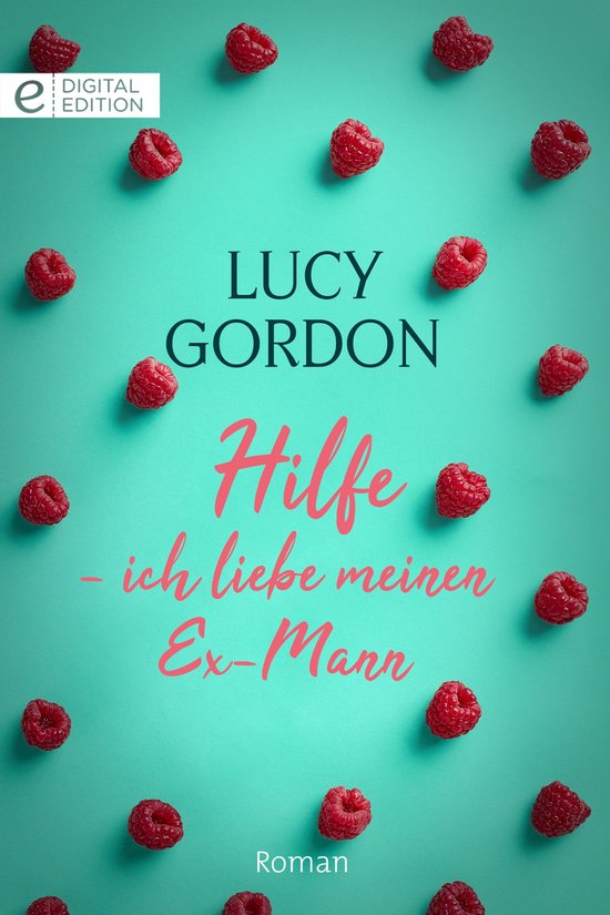 Digital Edition Hilfe ich liebe meinen ExMann (ebook), Lucy Gordon