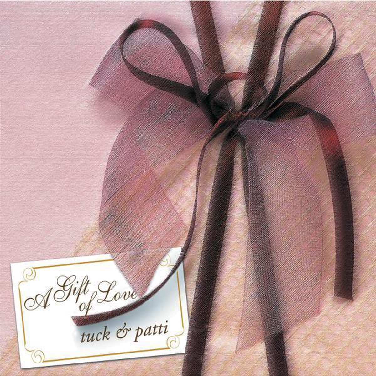 Tuck & Patti - A Gift Of Love