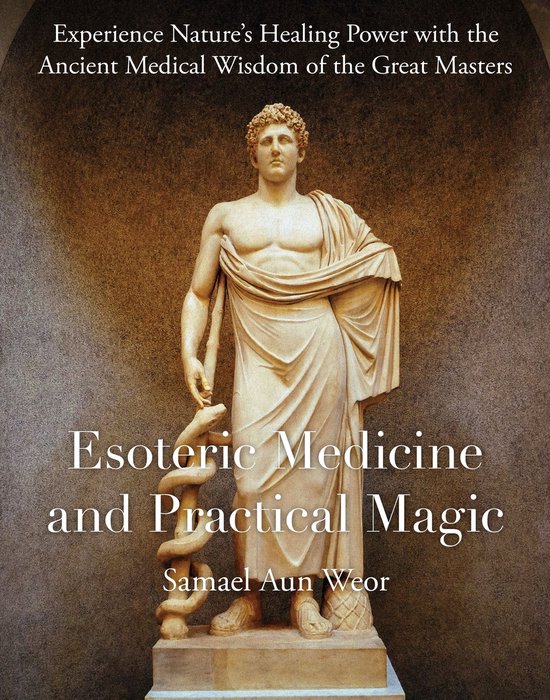 Esoteric Medicine and Practical Magic