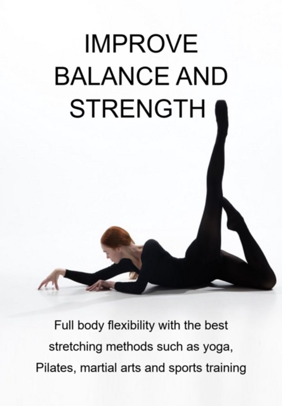 Improve Balance And Strength Full Body Flexibility With The  ... - cover