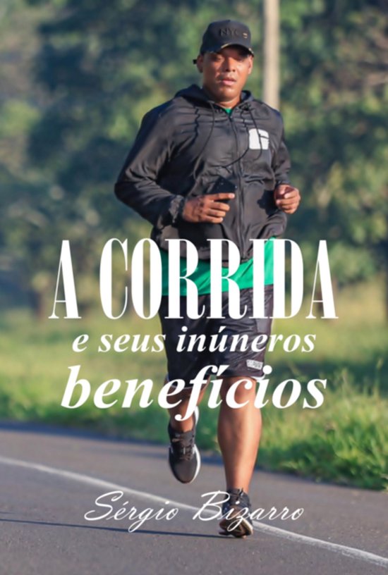 A Corrida E Seus Inúmeros Benefícios - cover
