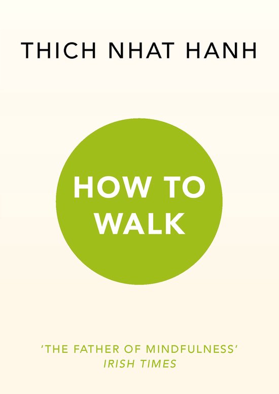 Boekcover 'How to Walk' van Thich Nhat Hanh. Titel in een groene cirkel.