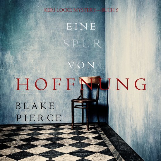 Eine Spur von Hoffnung (Keri Locke Mystery—Buch 5) - cover