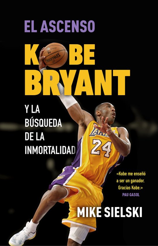El ascenso. Kobe Bryant y la búsqueda de la inmortalidad - cover