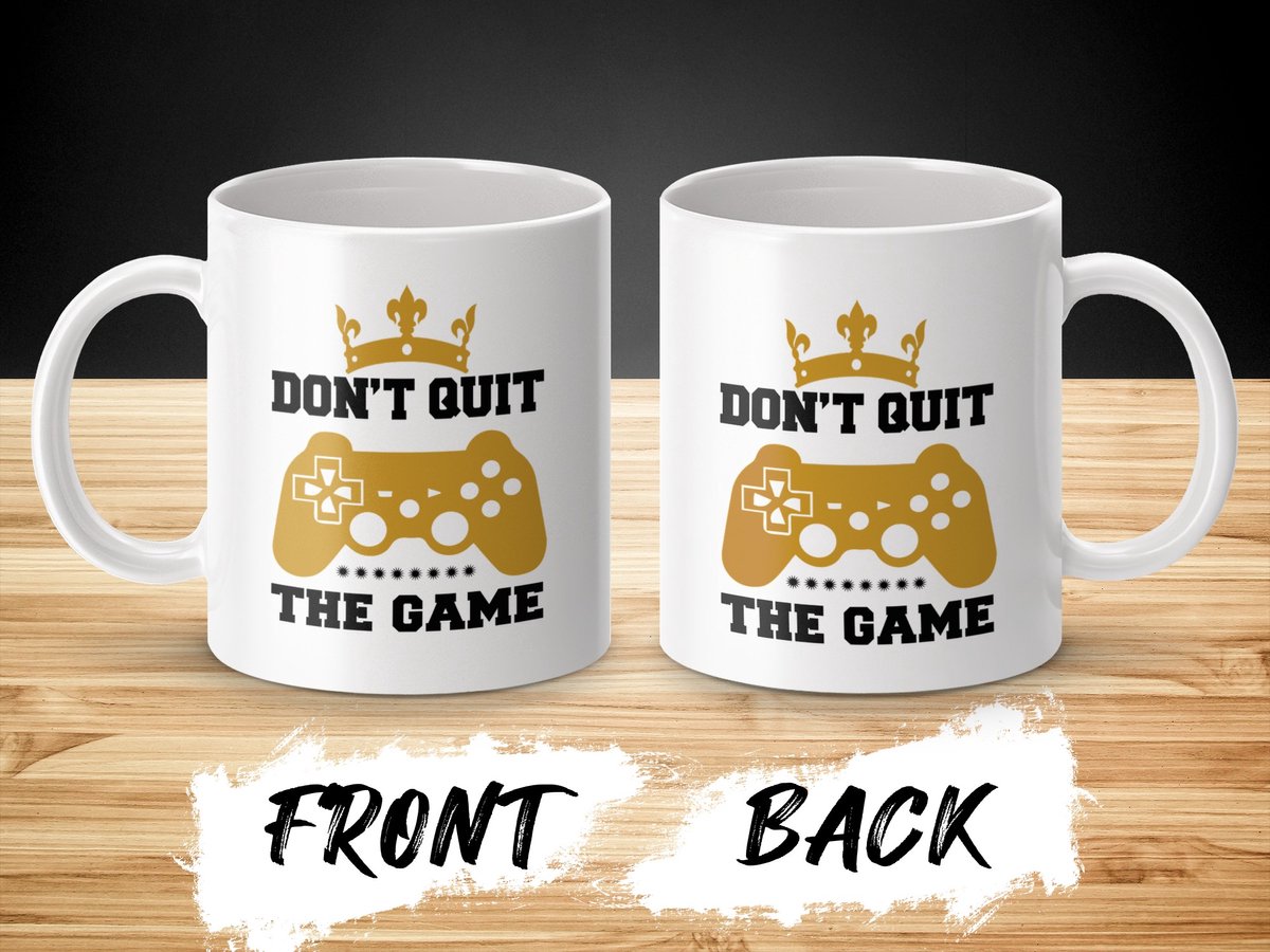 Gaming Mok, Don't Quit the Game Mok, Gamer Cadeau, Video Game Mok, Kroon Design, Motivatie Mok, Cadeau Voor Gamers, Unieke Mok