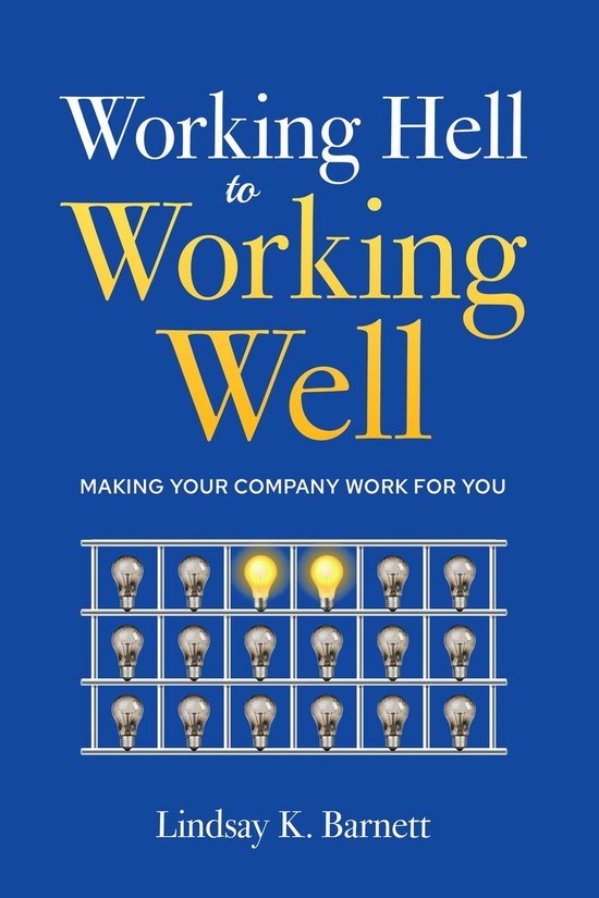 Working Hell to Working Well - cover