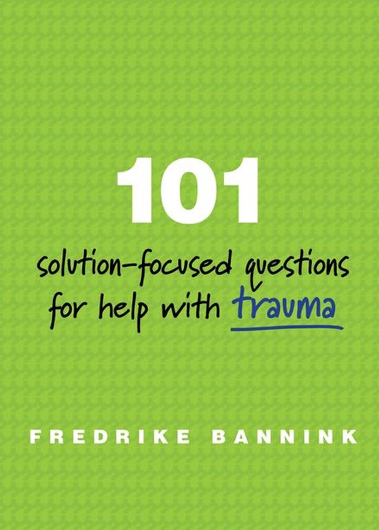 101 Solution-Focused Questions for Help with Trauma - cover