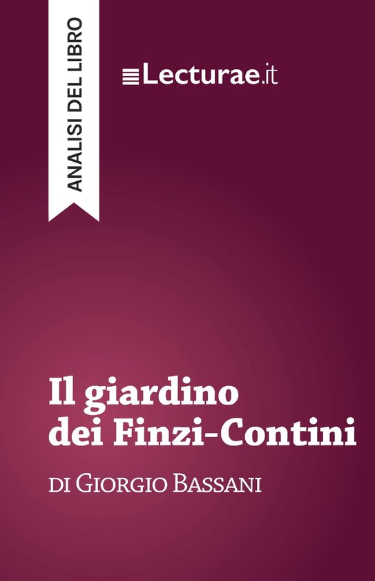 Il giardino dei Finzi-Contini - Giorgio Bassani (analisi del ... - cover