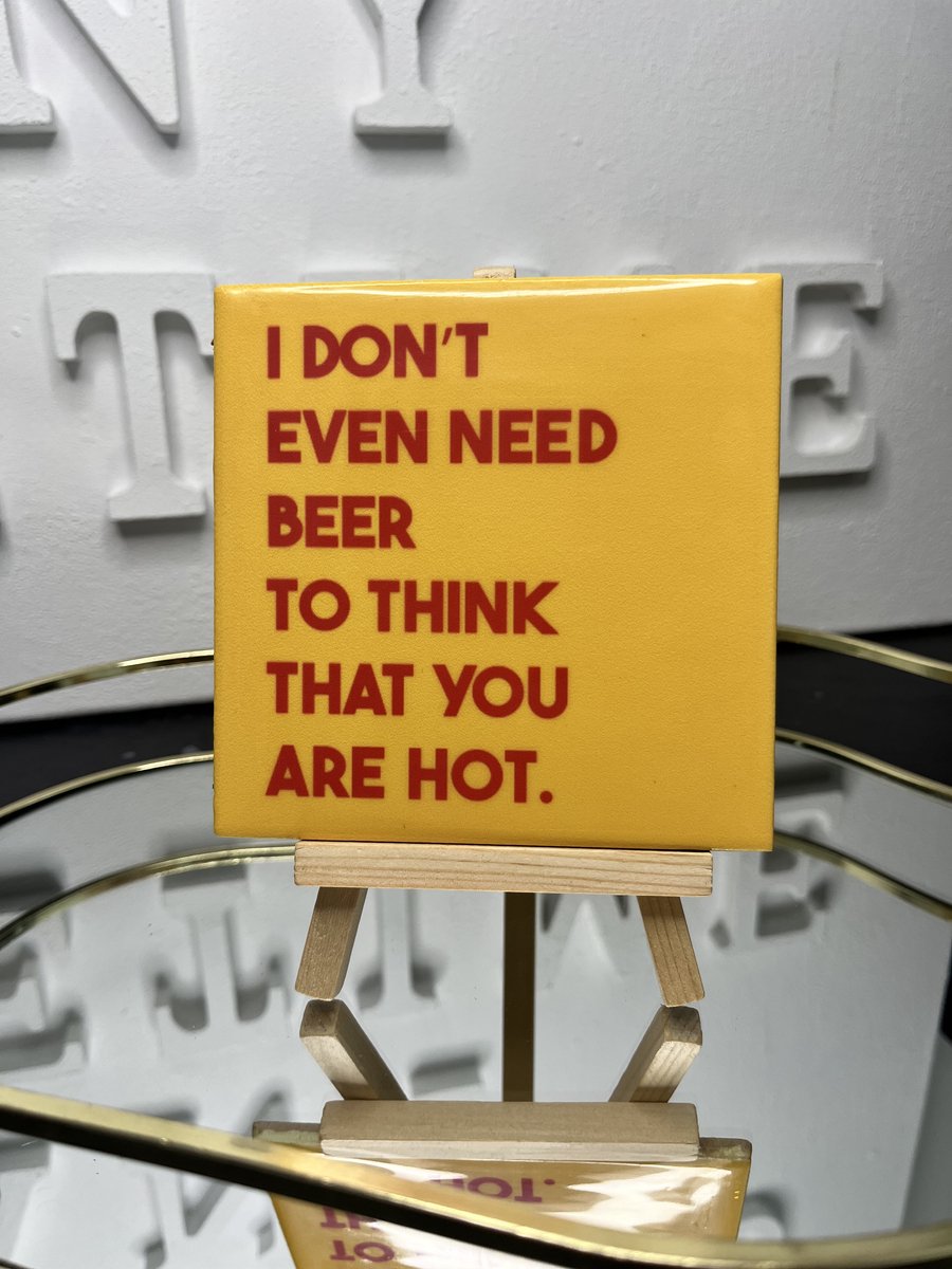 Tegeltje "I don't even need beer to think that you are hot" | Viva Femme | Tegeltjes met tekst