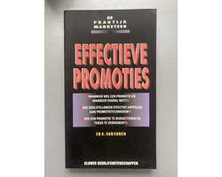 Effectieve promoties (de praktijk marketeer)