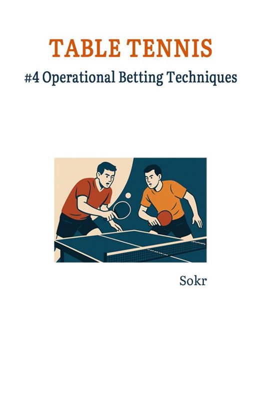 Table Tennis #4 Operational Betting Techniques - cover