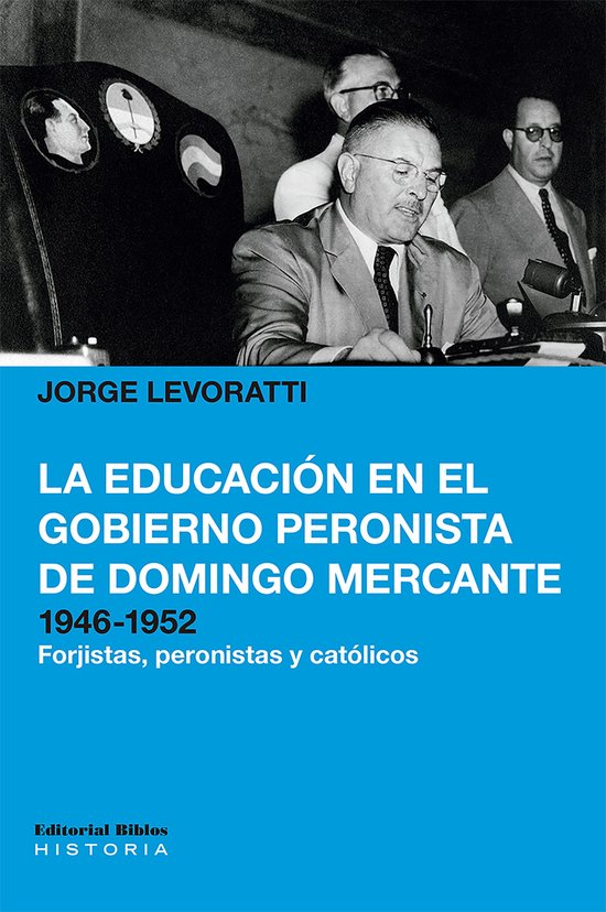 Historia - La educación en el gobierno peronista de Domingo ... - cover