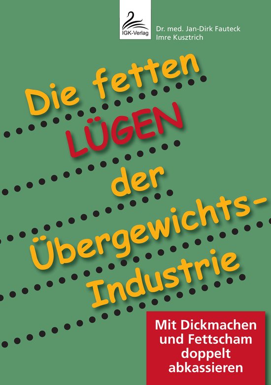 Die fetten Lügen der Übergewichts-Industrie - cover