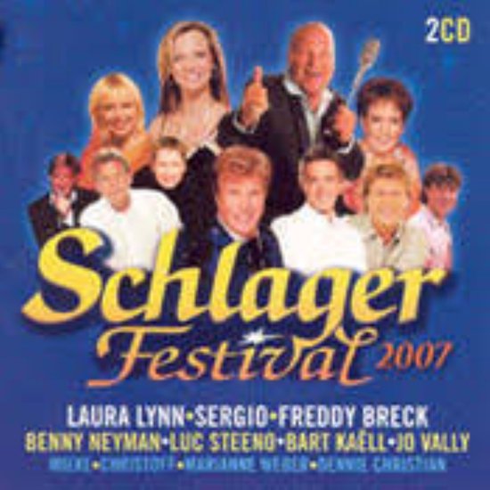 Schlager Festival 2007 2CD met Laura Lynn, Sergio, Freddy Breck, Benny Neyman, Luc Steeno, Bart Kaëll, Jo Vally, Mieke, Christoff, Marianne Weber, Dennie Christian.