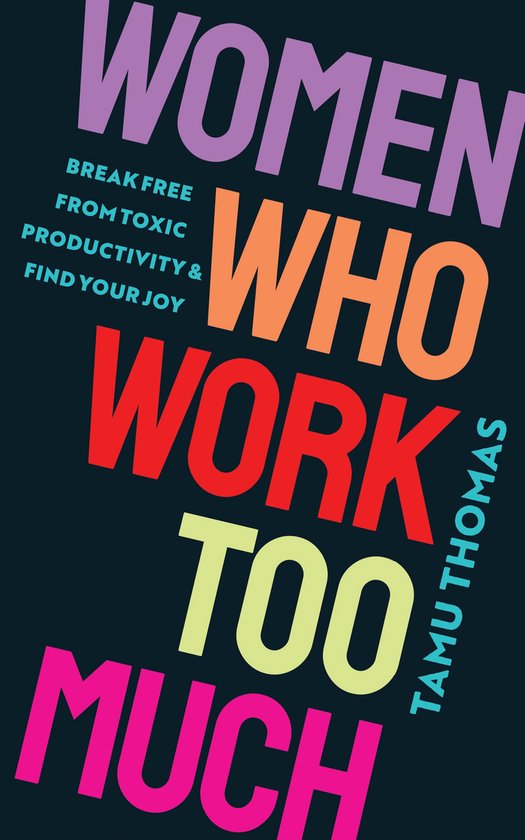 Women Who Work Too Much - cover