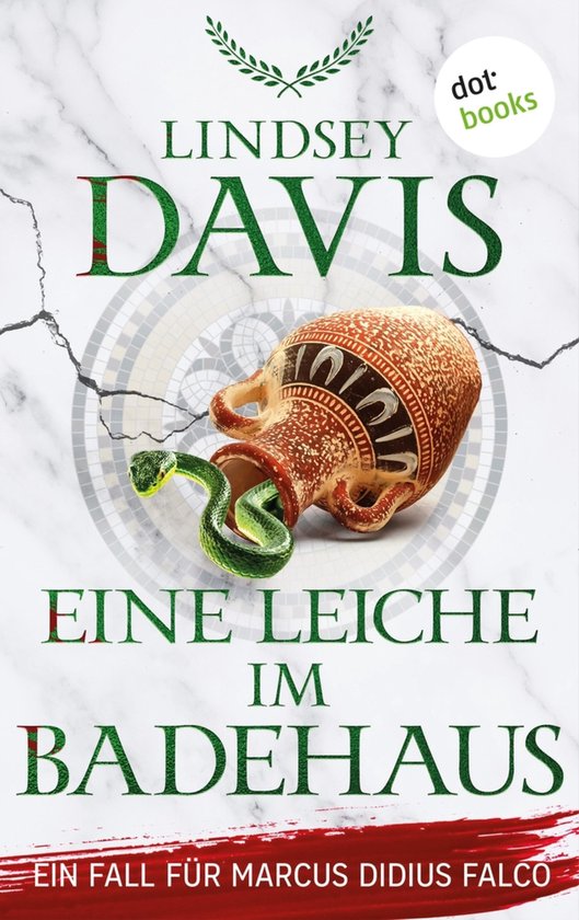 Ein Fall für Marcus Didius Falco 13 - Eine Leiche im Badeha ... - cover