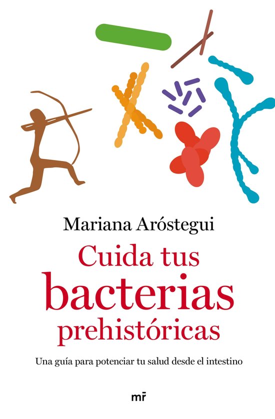 Cuida tus bacterias prehistóricas - cover