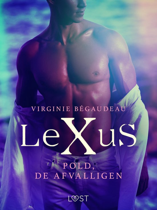 LeXus - LeXuS: Pold, de Afvalligen - Een erotische dystopie - cover