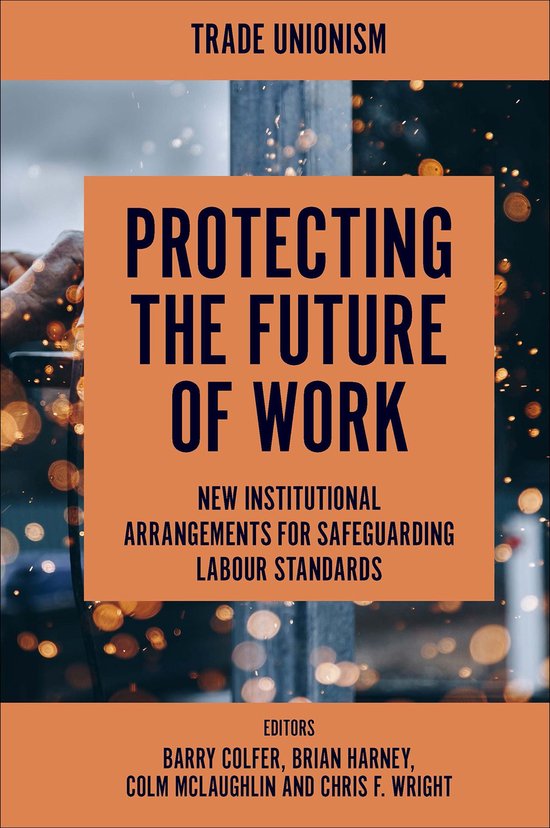 Trade Unionism - Protecting the Future of Work - cover