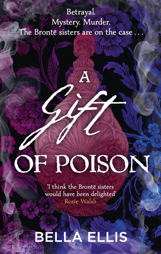 The Brontë Mysteries 4 - A Gift of Poison - cover